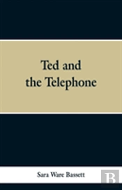 Ted And The Telephone