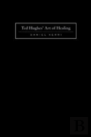 Ted Hughes' Art Of Healing