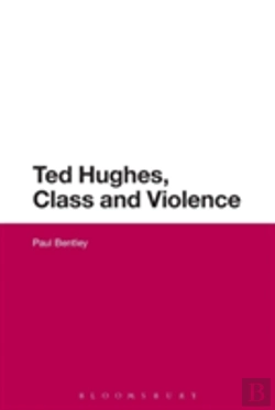 Bertrand.pt - Ted Hughes, Class And Violence