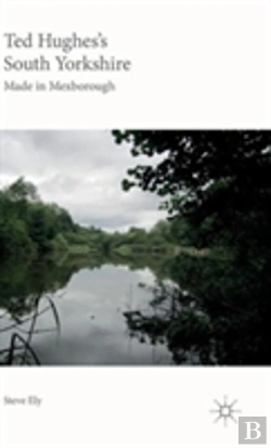 Bertrand.pt - Ted Hughes'S South Yorkshire