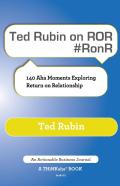 Ted Rubin On Ror #Ronr