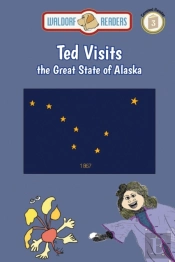 Ted Visits The Great State Of Alaska