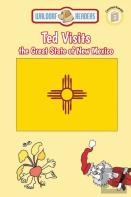 Ted Visits The Great State Of New Mexico