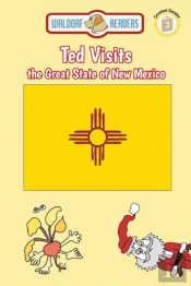 Ted Visits The Great State Of New Mexico