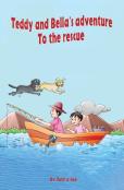 Teddy And Bella`S Adventure - To The Rescue