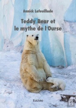 Bertrand.pt - Teddy Bear Et Le Mythe De L'Ourse