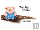 Teddy Pig And His Pet Peanut