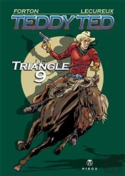Teddy Ted; Le Triangle 9