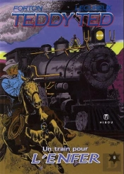Teddy Ted T.8 ; Un Train Pour L'Enfer
