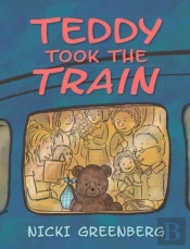 Teddy Took The Train
