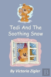 Tedi And The Soothing Snow