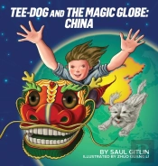 Tee-Dog And The Magic Globe: China
