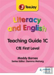 Teejay Literacy And English Cfe First Level Teaching Guide 1c