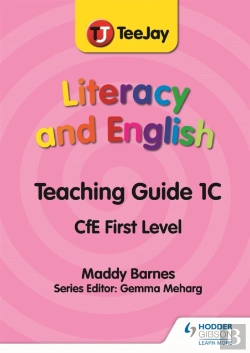 Bertrand.pt - Teejay Literacy And English Cfe First Level Teaching Guide 1c