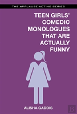 Bertrand.pt - Teen Girls' Comedic Monologues That Are Actually Funny