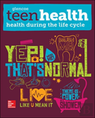 Teen Health, Health During The Life Cycle