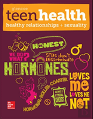 Teen Health, Healthy Relationships And Sexuality