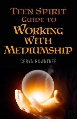 Bertrand.pt - Teen Spirit Guide To Working With Mediumship