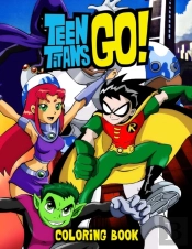 Teen Titans Go Coloring Book