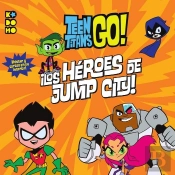 Teen Titans Go: Los Heroes De Jump City