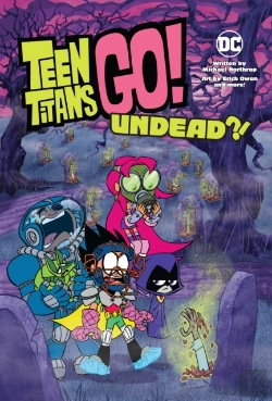Bertrand.pt - Teen Titans Go!: Undead?!