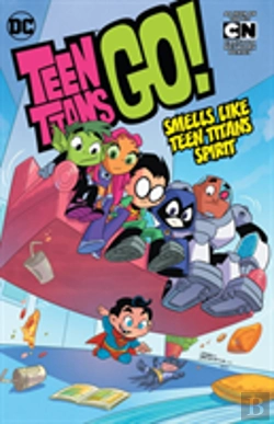 Bertrand.pt - Teen Titans Go! Vol. 4: Smells Like Teen Titans Spirit