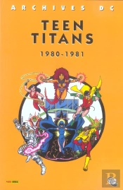 Teen Titans T.1 ; (1980-1981)