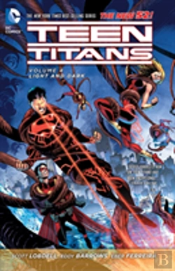 Bertrand.pt - Teen Titans Volume 4: Light And Dark Tp (The New 52)
