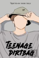 Teenage Dirtbag