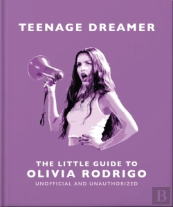 Bertrand.pt - Teenage Dreamer: The Little Guide To Olivia Rodrigo