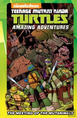 Bertrand.pt - Teenage Mutant Ninja Turtles Amazing Adventures: The Meeting Of The Mutanimals