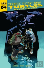 Teenage Mutant Ninja Turtles: Reborn, Vol. 4 - Sow Wind, Reap Storm