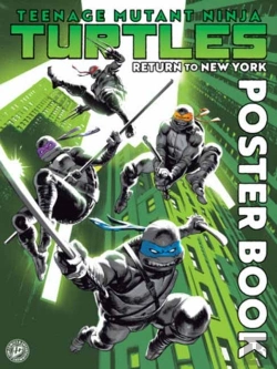 Bertrand.pt - Teenage Mutant Ninja Turtles: Return To New York Poster Book