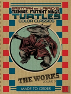 Bertrand.pt - Teenage Mutant Ninja Turtles: The Works Volume 3