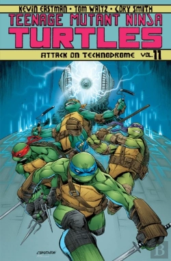 Bertrand.pt - Teenage Mutant Ninja Turtles Volume 11: Attack On Technodrome