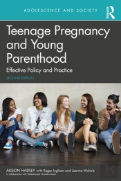 Teenage Pregnancy And Young Parenthood