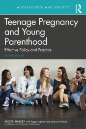 Teenage Pregnancy And Young Parenthood