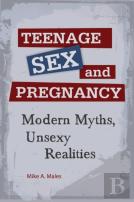Teenage Sex And Pregnancy