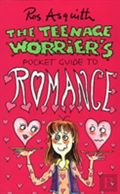 Teenage Worrier'S Guide To Romance