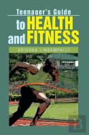Teenager'S Guide To Health And Fitness
