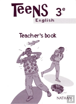 Bertrand.pt - Teens ; Anglais 3e ; Guide Pedagogique