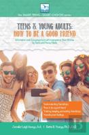 Teens & Young Adults-How To Be A Good Friend