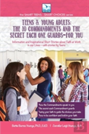 Teens & Young Adults The 10 Commandments And The Secret Each One Guards--For You