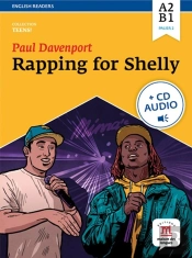 Teens : Rapping For Shelly ; Niveau A2, B1 Du Cecr ; Livre + Cd Audio