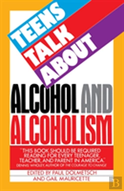 Bertrand.pt - Teens Talk About Alcohol And Alcoholism