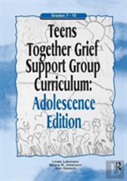 Teens Together Grief Support Group Curriculum