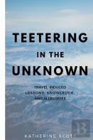 Teetering In The Unknown