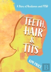 Teeth, Hair & Tits