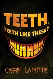 Teeth Like These?