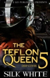 Teflon Queen Pt 5